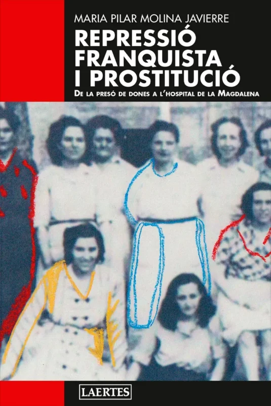 Repressió franquista 
i prostitució